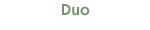 Duo